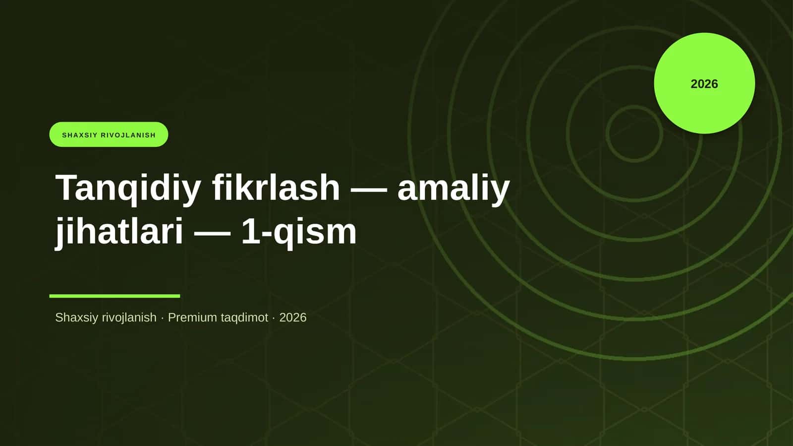 "Tanqidiy fikrlash — amaliy jihatlari — 1-qism" 1