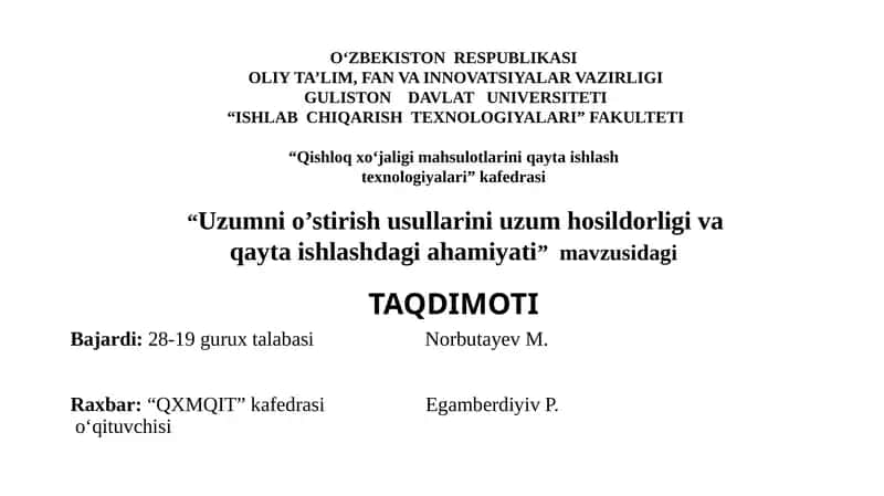 Uzumni o'stirish usullari uzum hosildorligi va qayta ishlashdagi ahamiyati 1