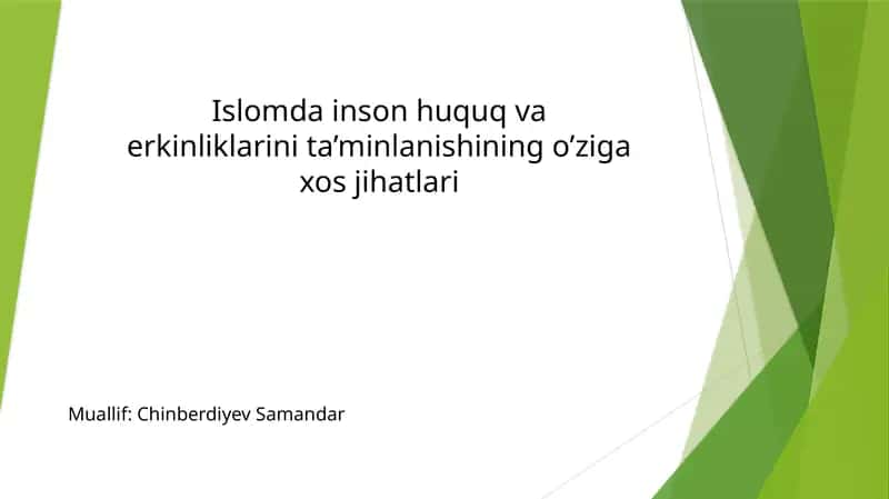 Islomda inson huquq va erkinliklarini ta’minlanishining o’ziga xos jihatlari 1