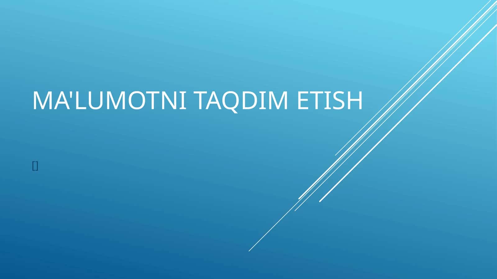 Axborotni taqdim etish usullari 1