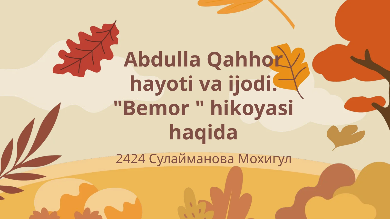 Abdulla Qahhor hayoti va ijodi. "Bemor " hikoyasi haqida 1