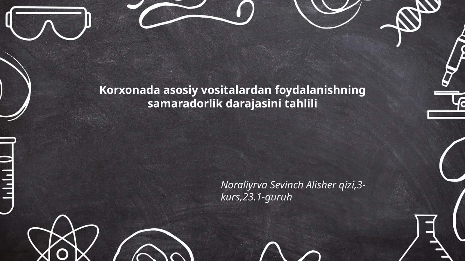 Asosiy vositalardan foydalanishning samaradorlik darajasini tahlili 1