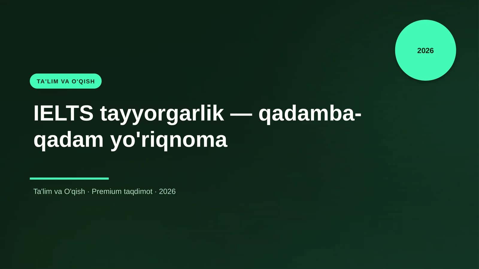 IELTS tayyorgarlik — qadamba-qadam yo'riqnoma 1