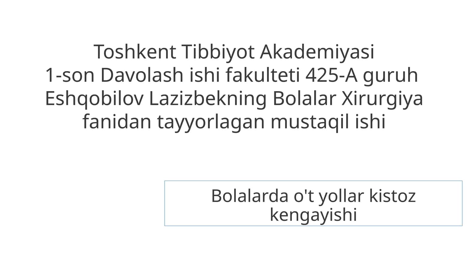 Bolalarda o't yollar kistoz kengayishi 1