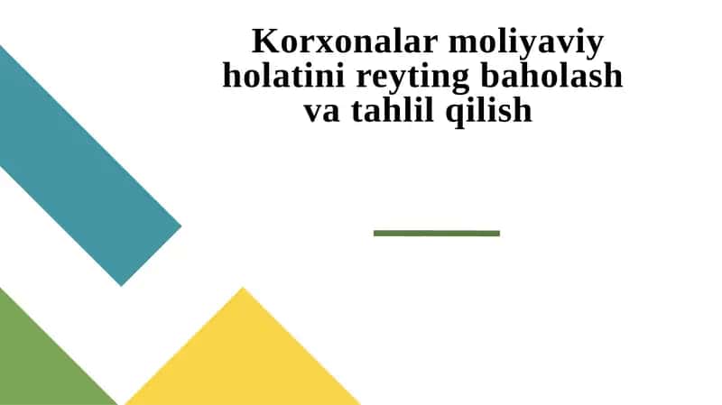 Korxonalar moliyaviy holatini reyting baholash va tahlil qilish 1