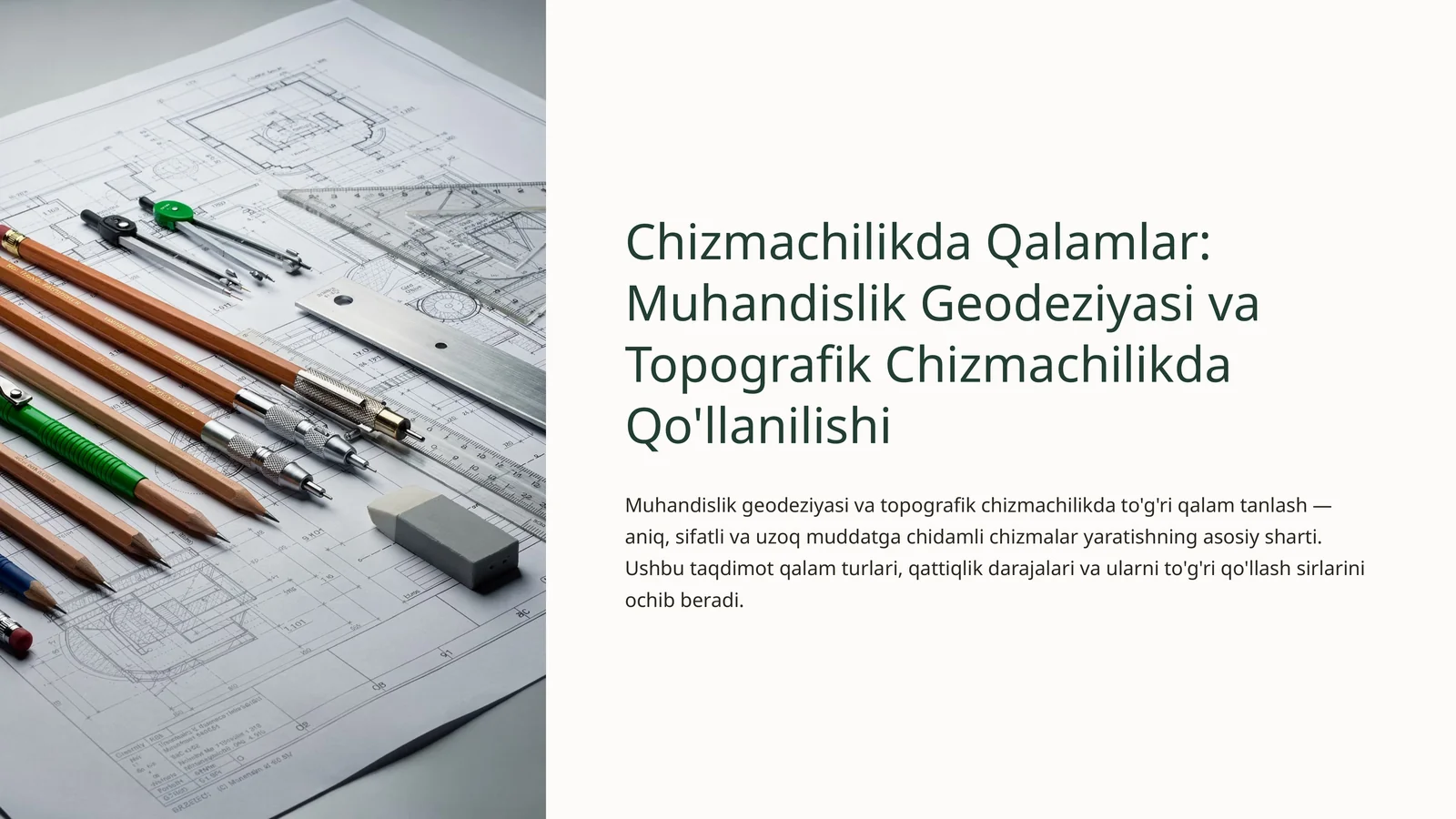 Chizmachilikda Qalamlar: Muhandislik Geodeziyasi va Topografik Chizmachilikda Qo'llanilishi 1
