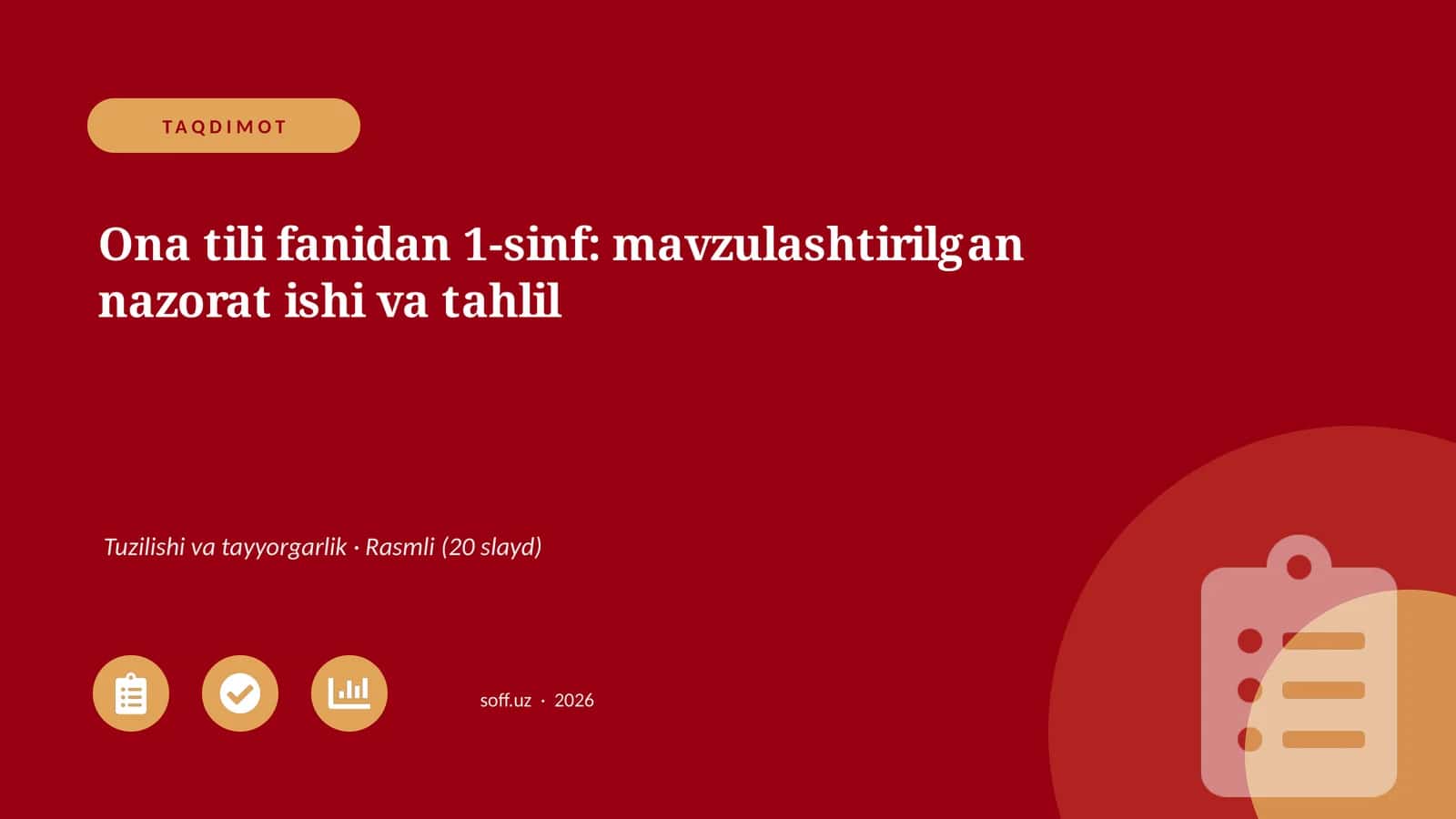 Ona tili fanidan 1-sinf: mavzulashtirilgan nazorat ishi va tahlil 1