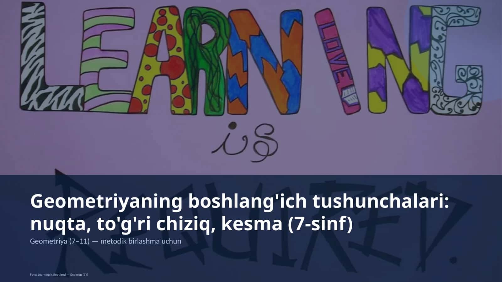 Geometriyaning boshlang'ich tushunchalari: nuqta, to'g'ri chiziq, kesma (7-sinf) 1