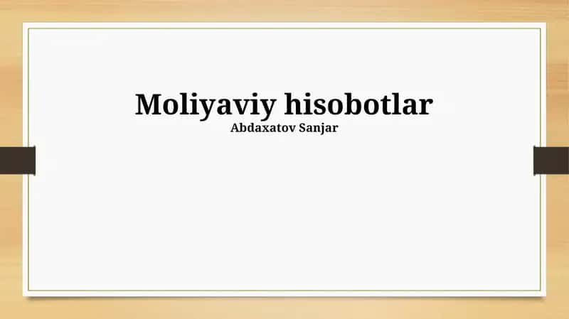 Moliyaviy hisobotlar 1