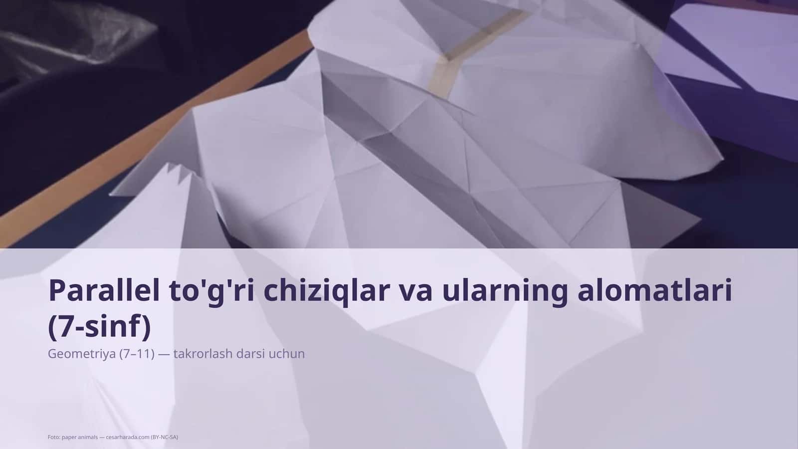 Parallel to'g'ri chiziqlar va ularning alomatlari (7-sinf) 3