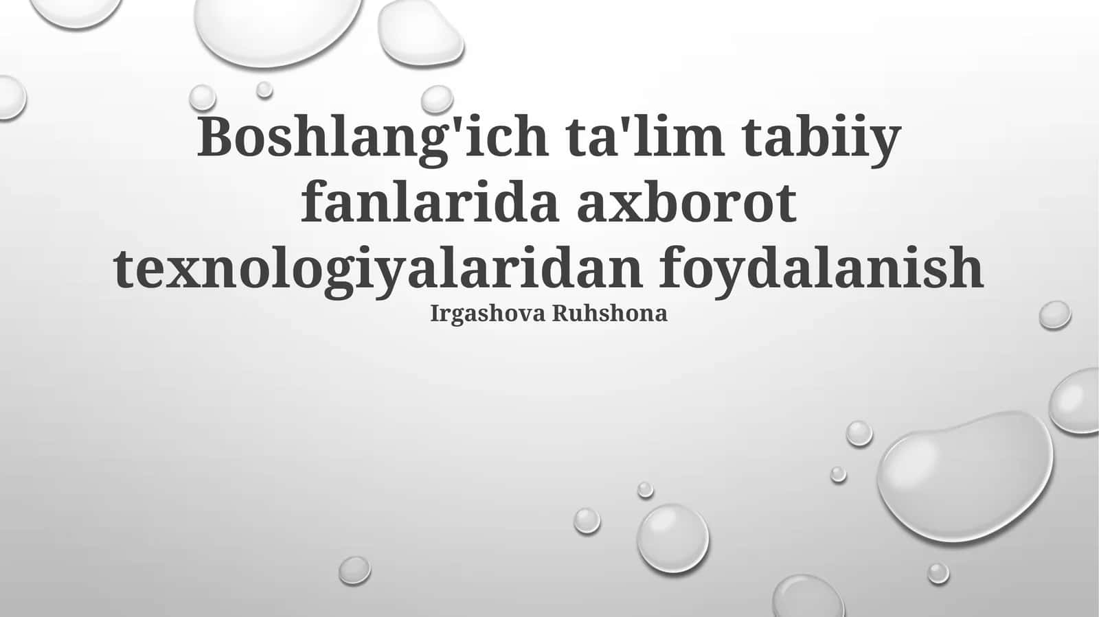 Boshlang'ich ta'lim tabiiy fanlarida axborot texnologiyalaridan foydalanish 1
