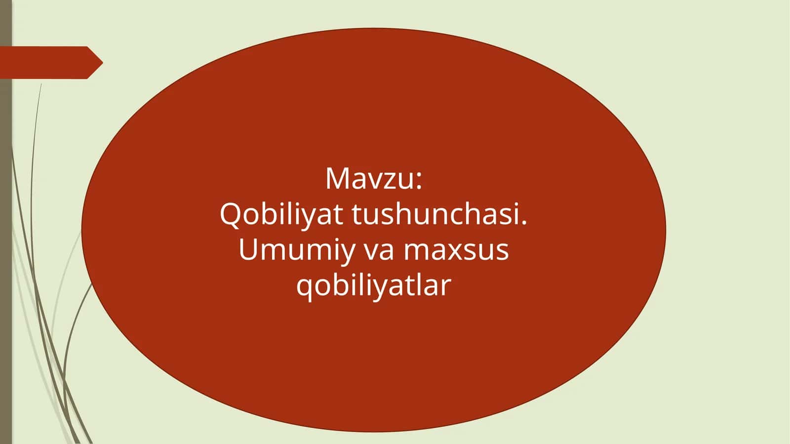 Qobiliyat tushunchasi. Umumiy va maxsus qobiliyatlar 1