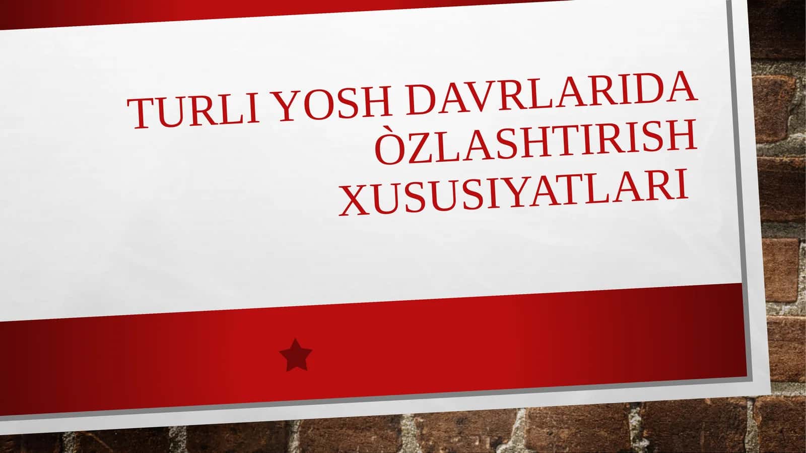 Turli yosh davrlarida o'zlashtirish xususiyatlari 1