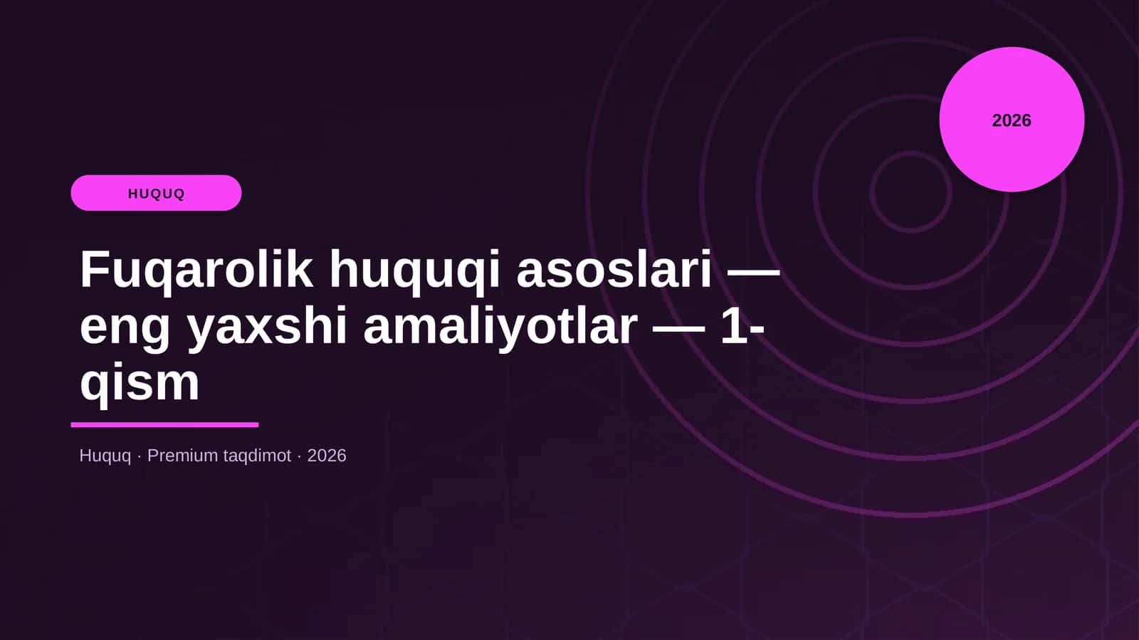 Fuqarolik huquqi asoslari — eng yaxshi amaliyotlar — 1-qism 1