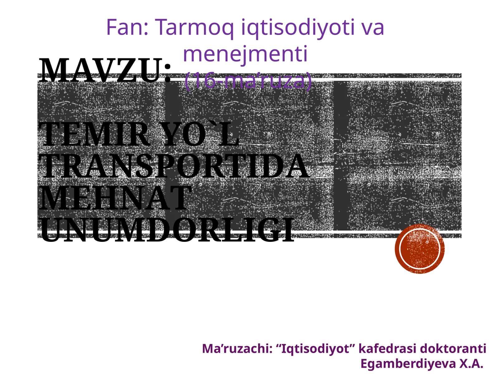 Tеmir yo`l trаnspоrtidа mеhnаtunumdorligi 1