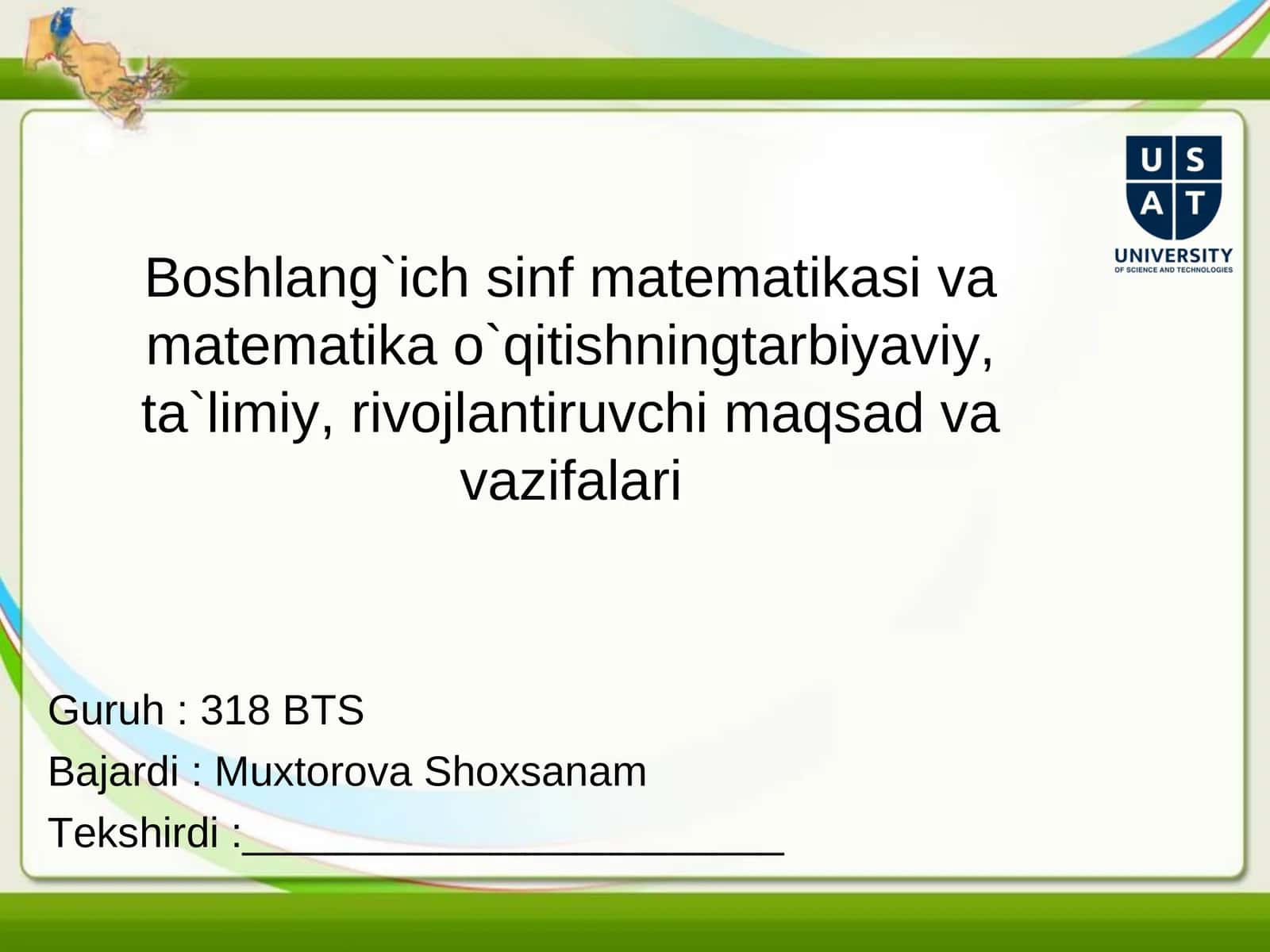 Boshlang`ich sinf matematikasi va matematika o`qitishning tarbiyaviy, ta`limiy, rivojlanuvchi maqsad va vazifalari 1