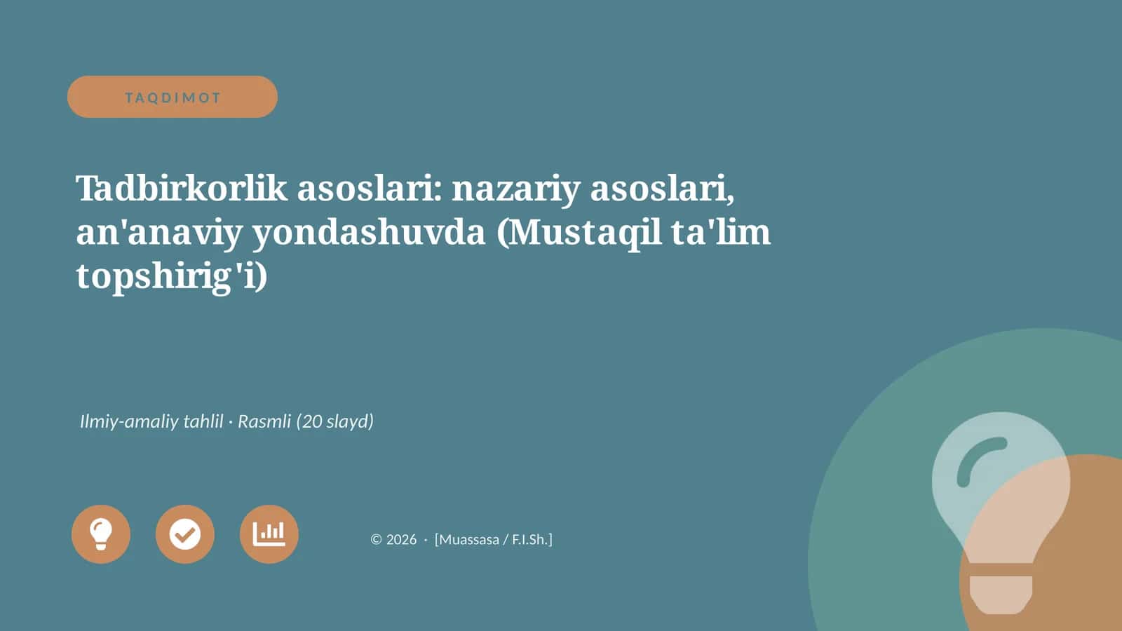 Tadbirkorlik asoslari: nazariy asoslari, an'anaviy yondashuvda (Mustaqil ta'lim topshirig'i) 1