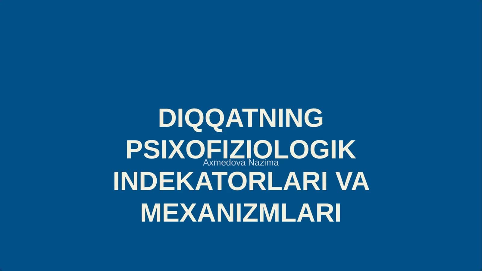 DIQQATNING PSIXOFIZIOLOGIK INDEKATORLARI VA MEXANIZMLARI 1