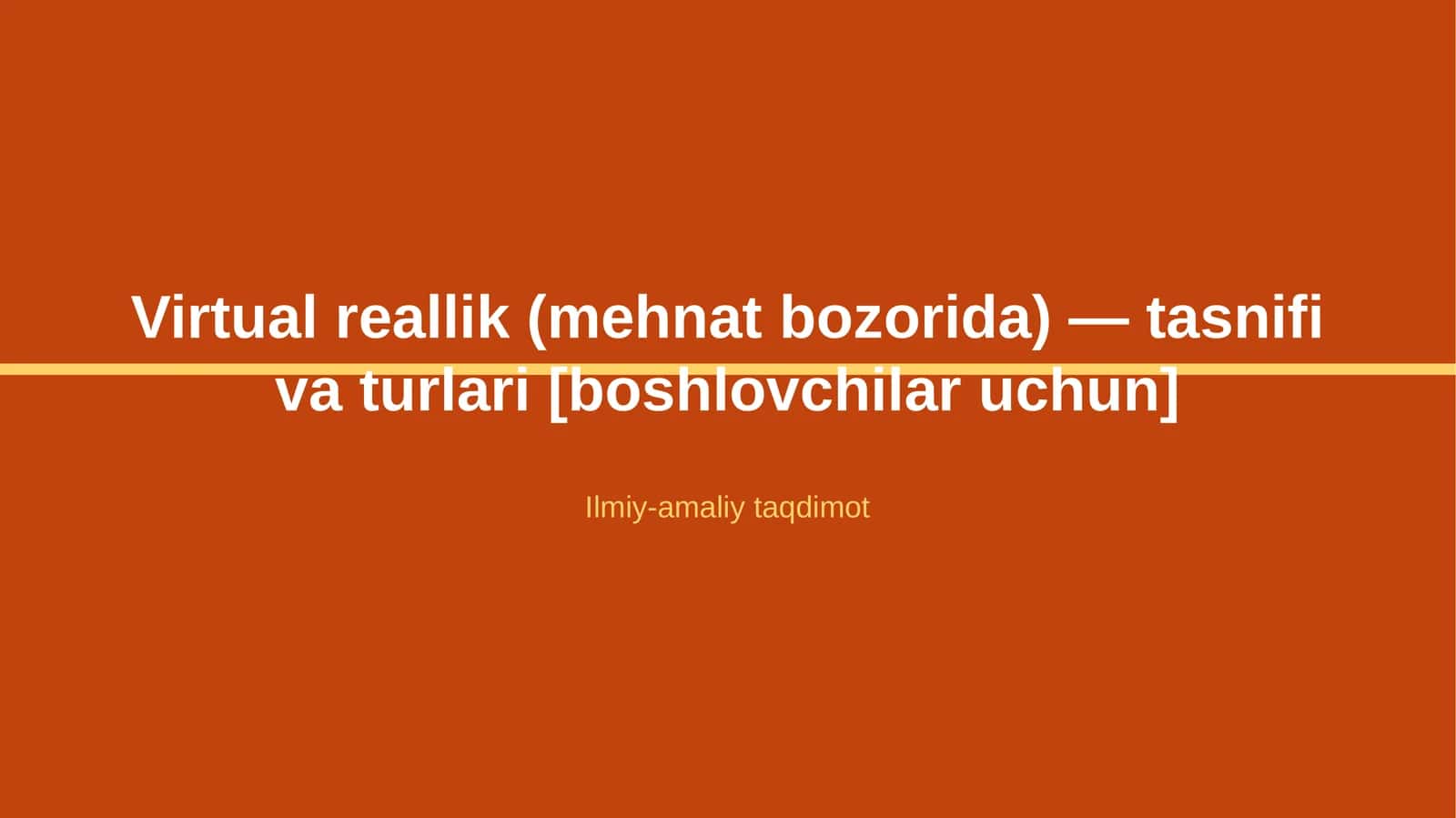 Virtual reallik (mehnat bozorida) — tasnifi va turlari [boshlovchilar uchun] 1