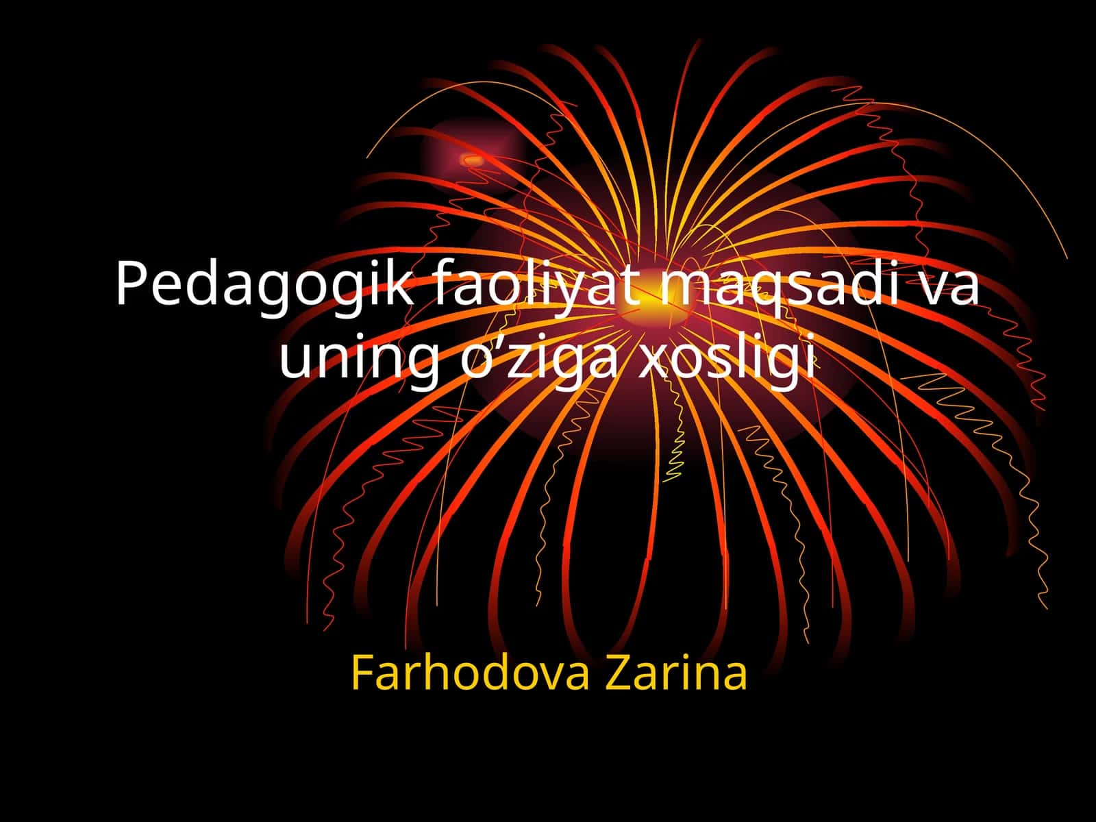 Pedagogik faoliyat maqsadi va uning o’ziga xosligi 1