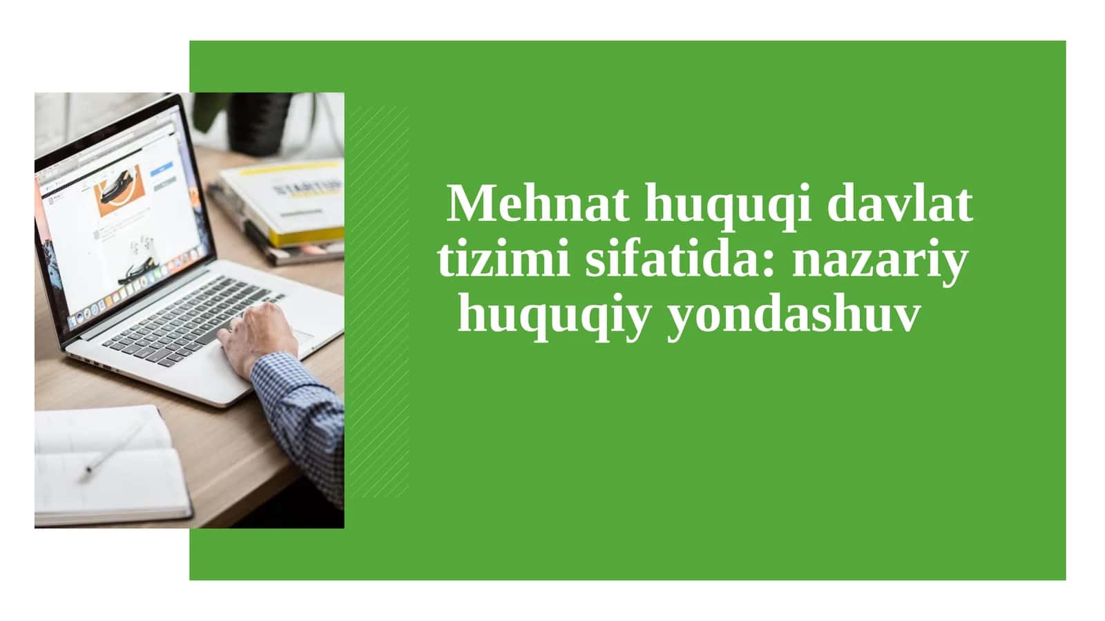 Mehnat huquqi davlat tizimi sifatida nazariy huquqiy yondashuv 1