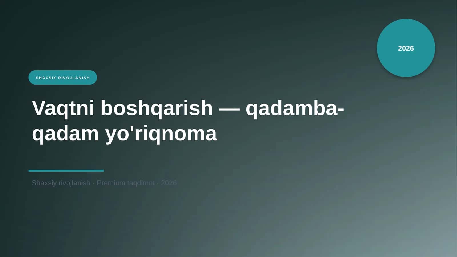 Vaqtni boshqarish — qadamba-qadam yo'riqnoma 1