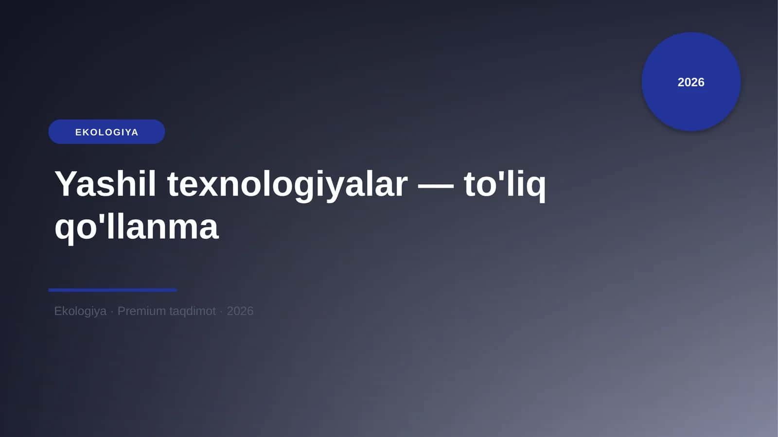 Yashil texnologiyalar — to'liq qo'llanma 1