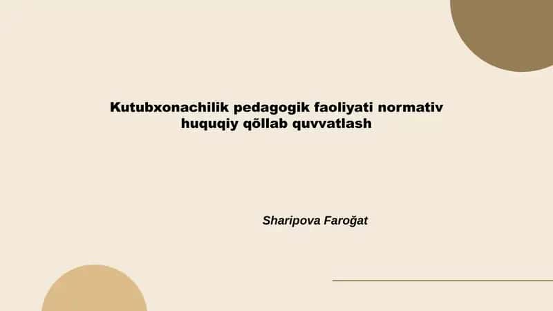 Kutubxonachilik pedagogik faoliyati normativ huquqiy qõllab quvvatlash 1