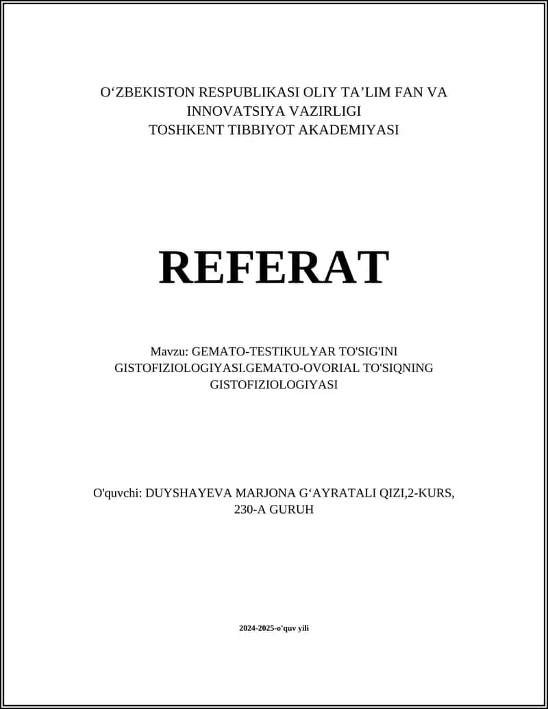 GEMATO-TESTIKULYAR TO'SIG'INI GISTOFIZIOLOGIYASI.GEMATO-OVORIAL TO'SIQNING GISTOFIZIOLOGIYASI 1