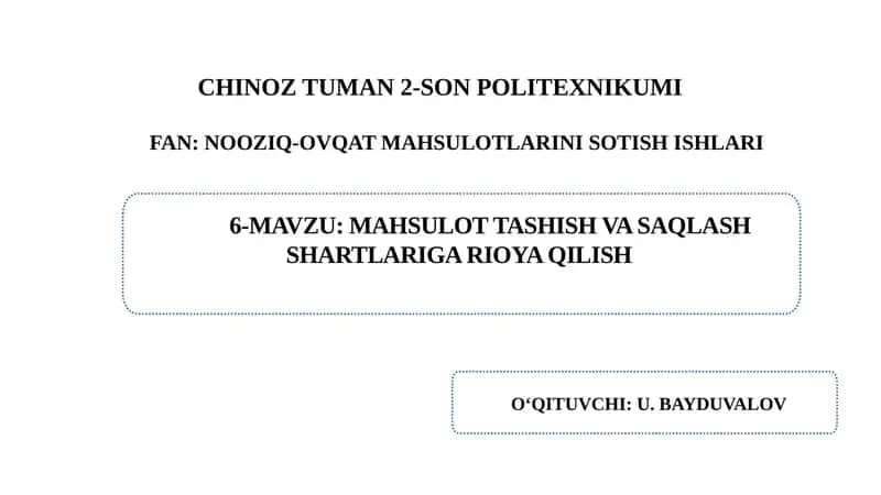 MAHSULOT TASHISH VA SAQLASH SHARTLARIGA RIOYA QILISH 1