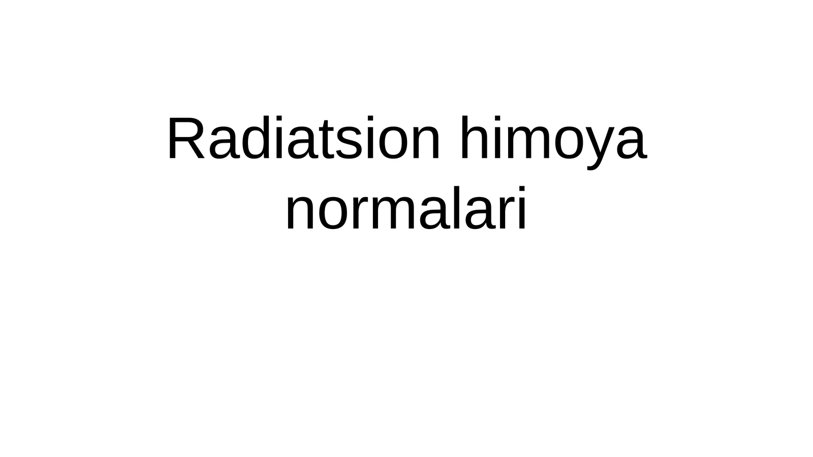 Radiatsion himoya normalari | Fizika prezentatsiya PPT 1