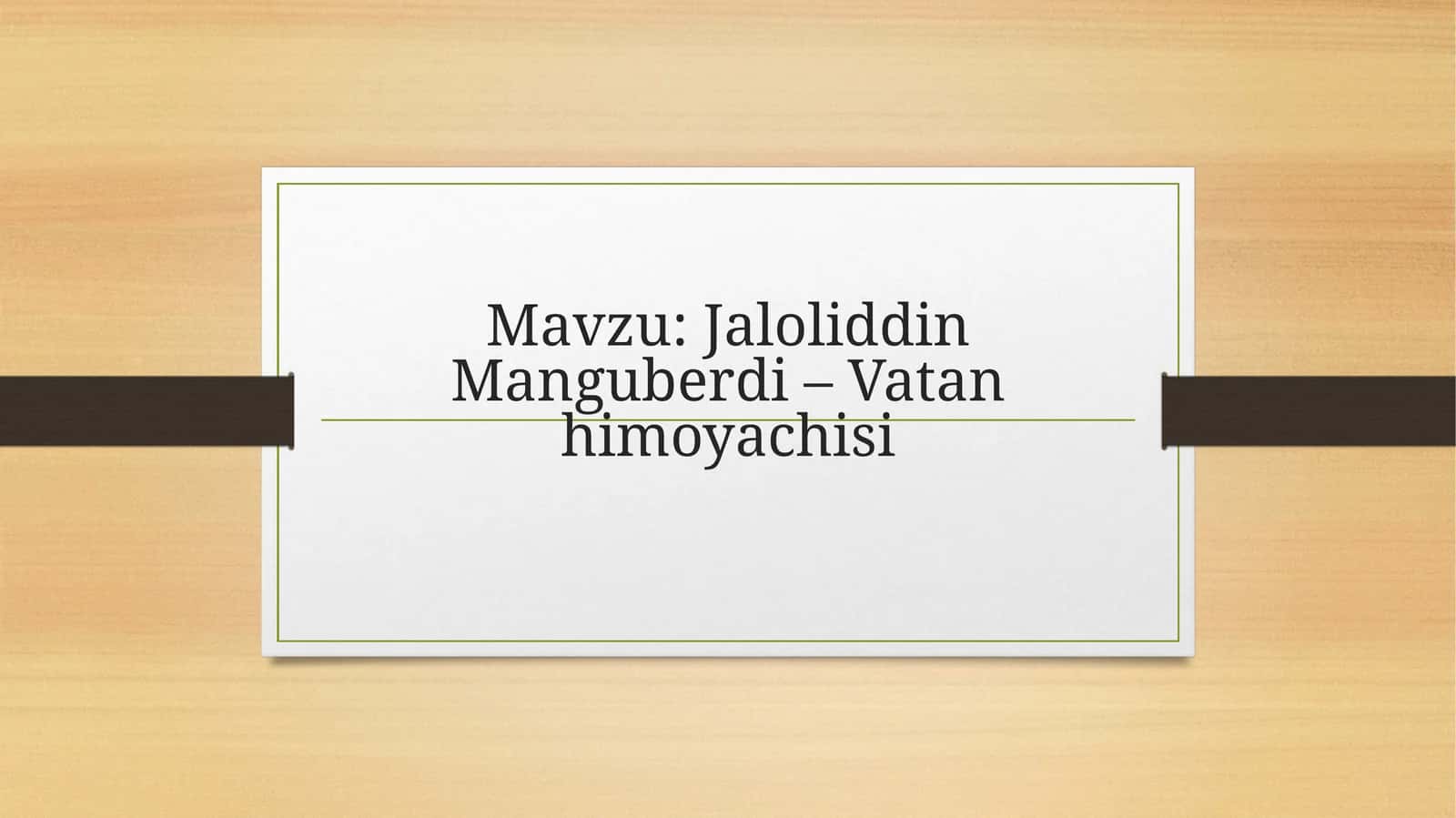 Jaloliddin Manguberdi – Vatan himoyachisi 1