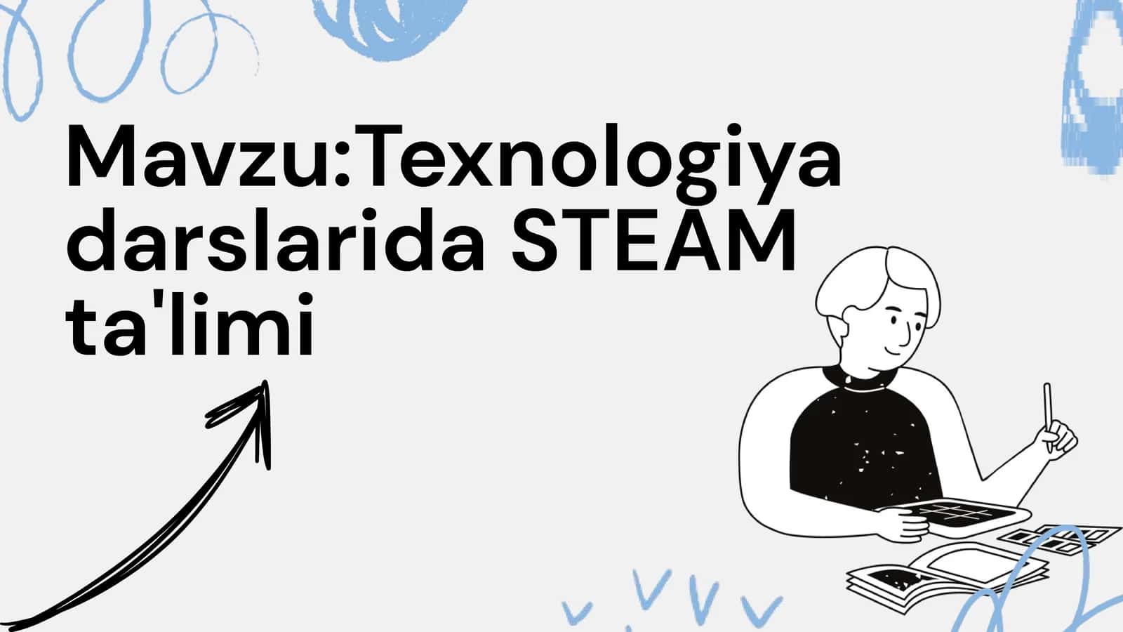 Texnologiya darslarida STEAM ta'limi 1