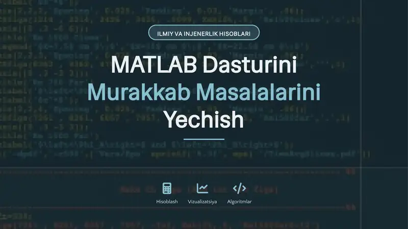 MATLAB Dasturini Murakkab Masalalarini Yechish 1