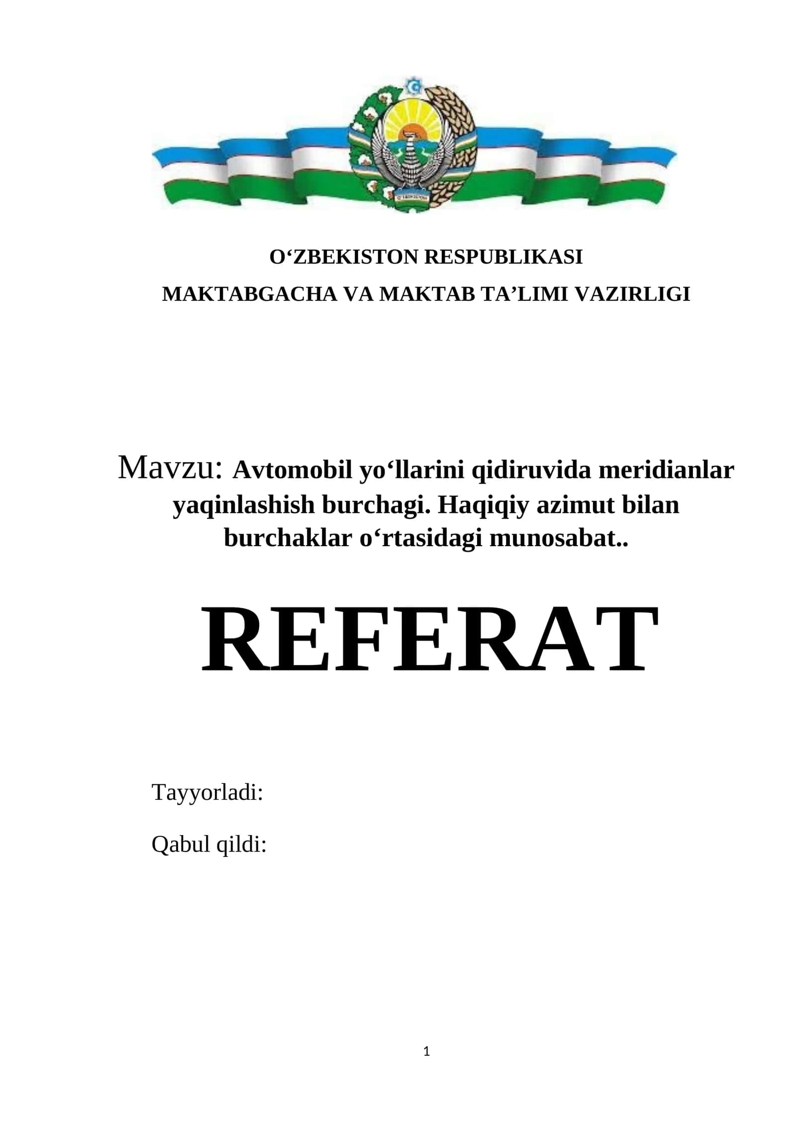 Avtomobil yo‘llarini qidiruvida meridianlar yaqinlashish burchagi. Haqiqiy azimut bilan burchaklar o‘rtasidagi munosabat 1