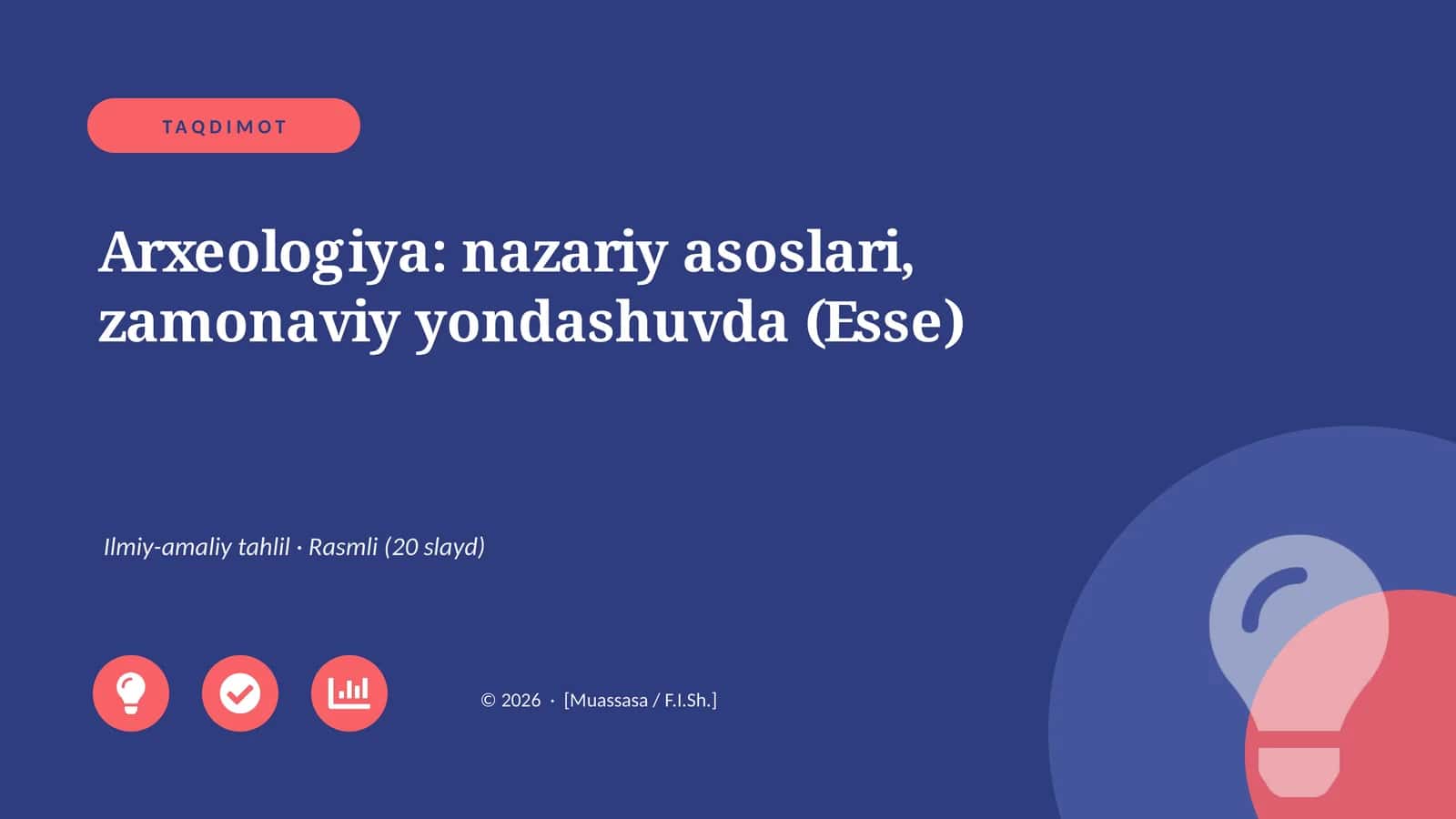 Arxeologiya: nazariy asoslari, zamonaviy yondashuvda (Esse) 1
