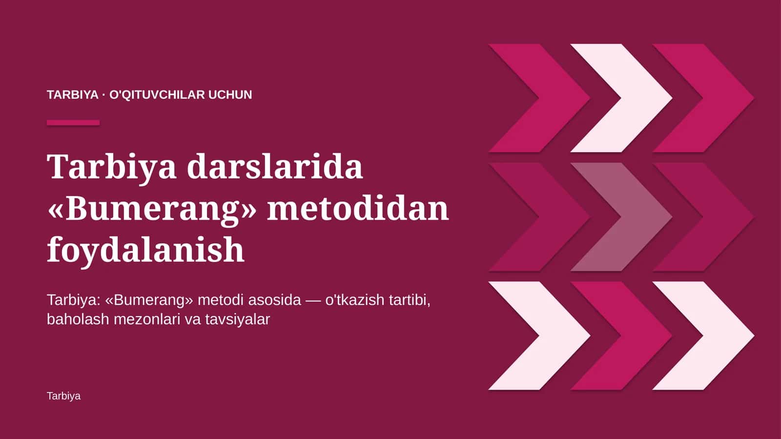 tarbiya darslarida bumerang metodidan foydalanish 3216 1