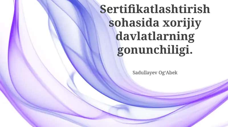 Hujjatlashtirish sohasida xorijiy davlatlarning gonunchiligi 1