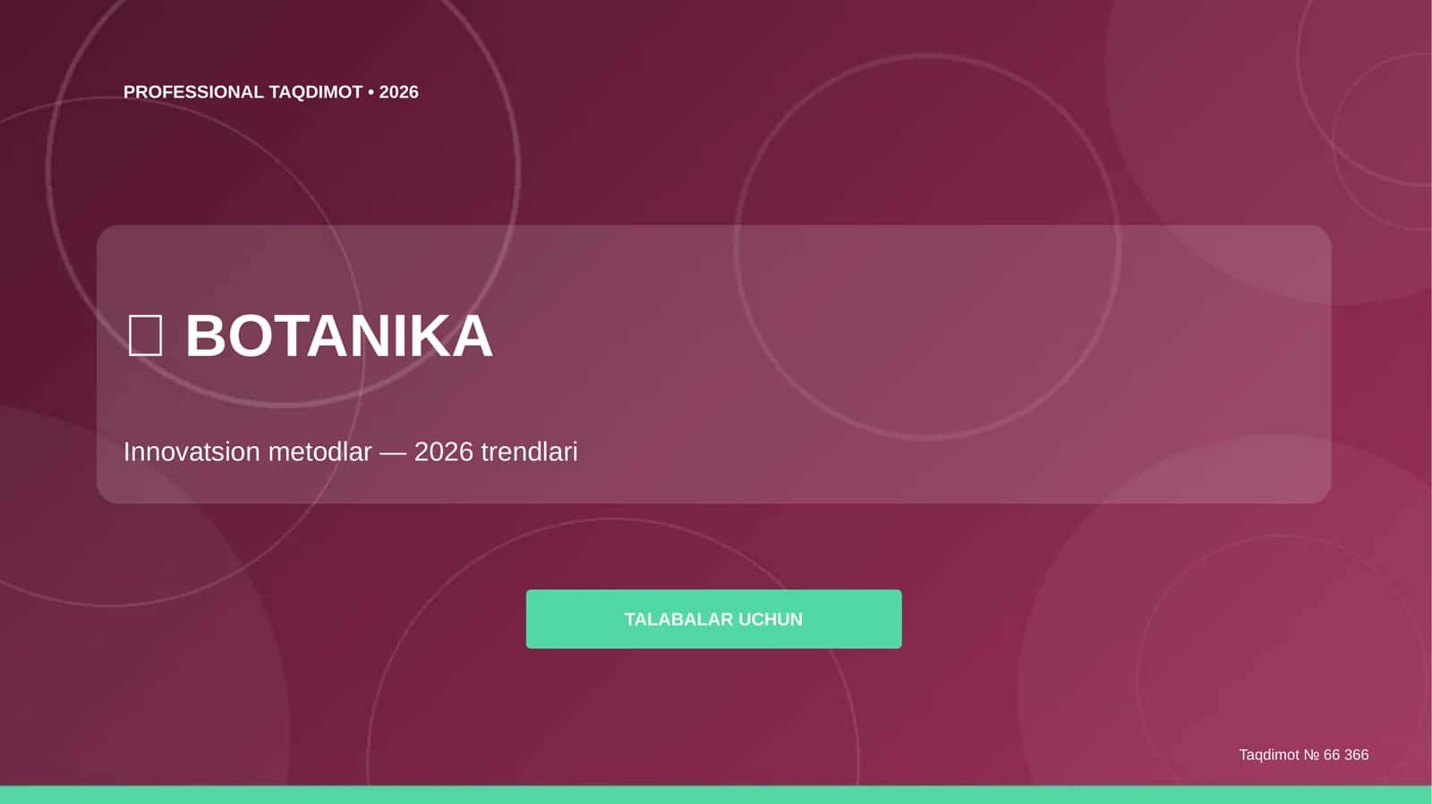 Botanika: innovatsion metodlar (2026 trendlari) [talabalar uchun] 1