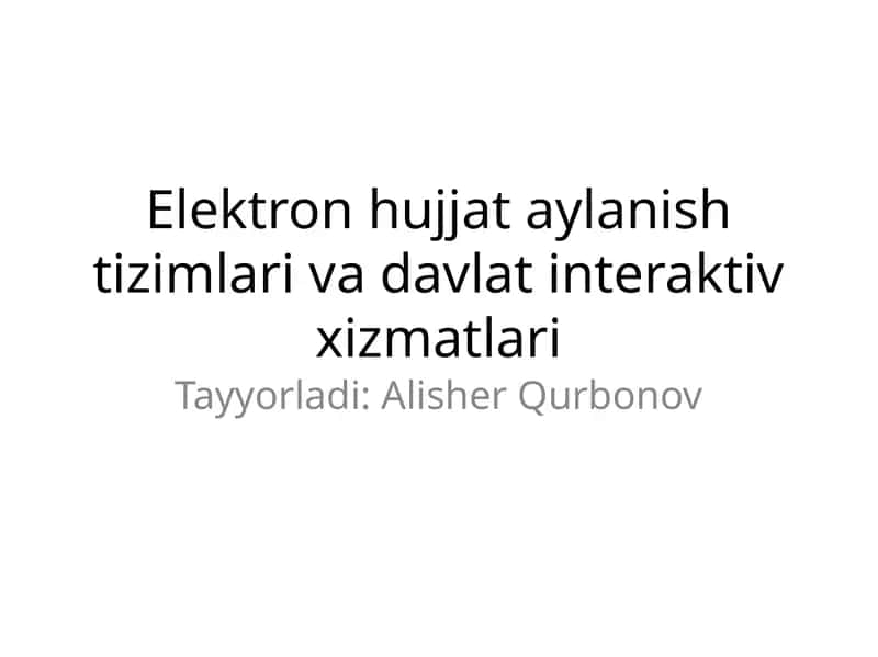 Elektron hujjat aylanish tizimlari va davlat interaktiv xizmatlari 1