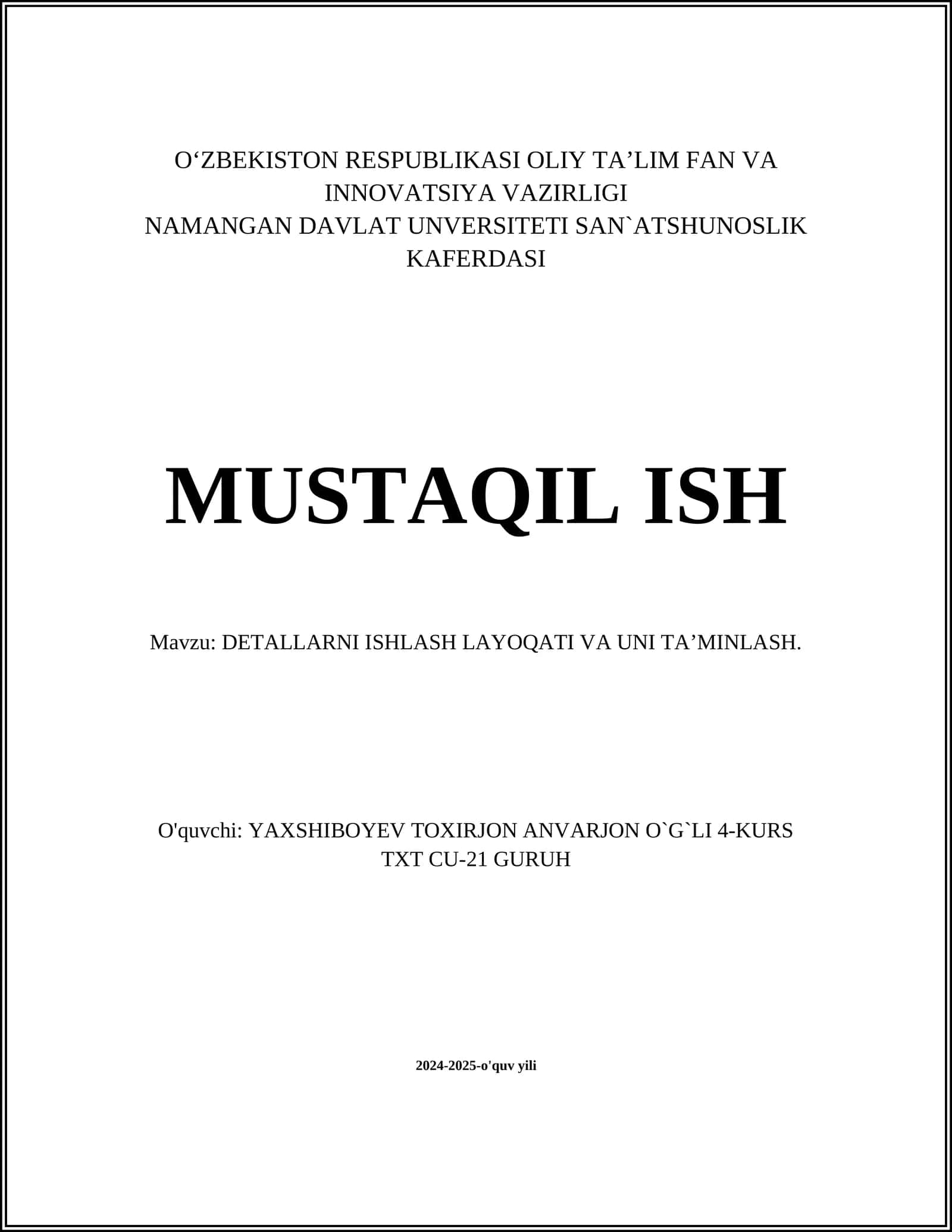 DETALLARNI ISHLASH LAYOQATI VA UNI TA’MINLASH 1