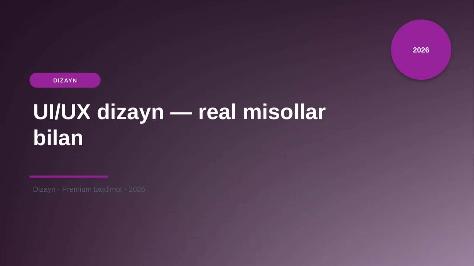 UI/UX dizayn — real misollar bilan 1