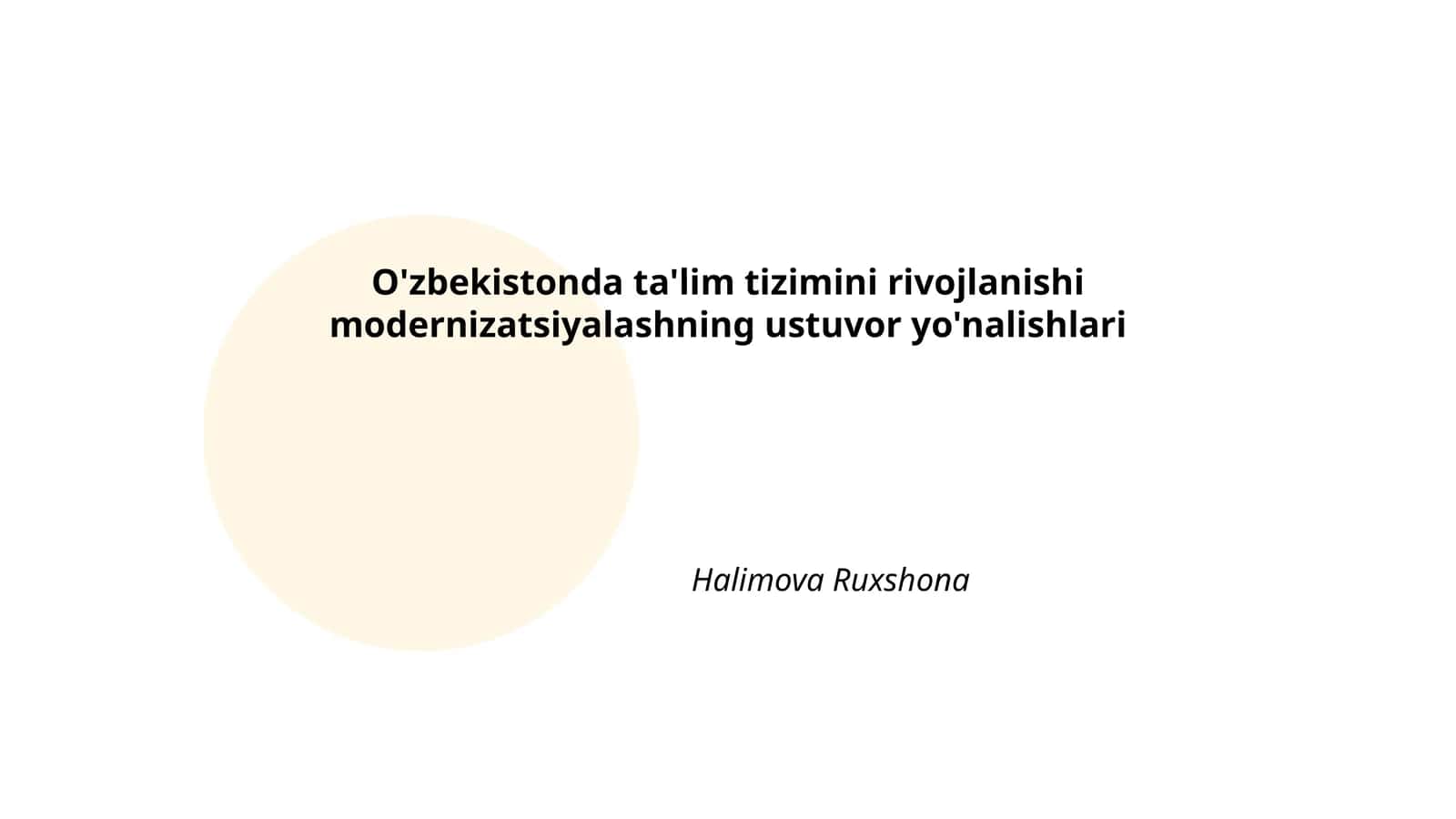 O'zbekistonda ta'lim tizimini rivojlanishi modernizatsiyalashning ustuvor yo'nalishlari 1