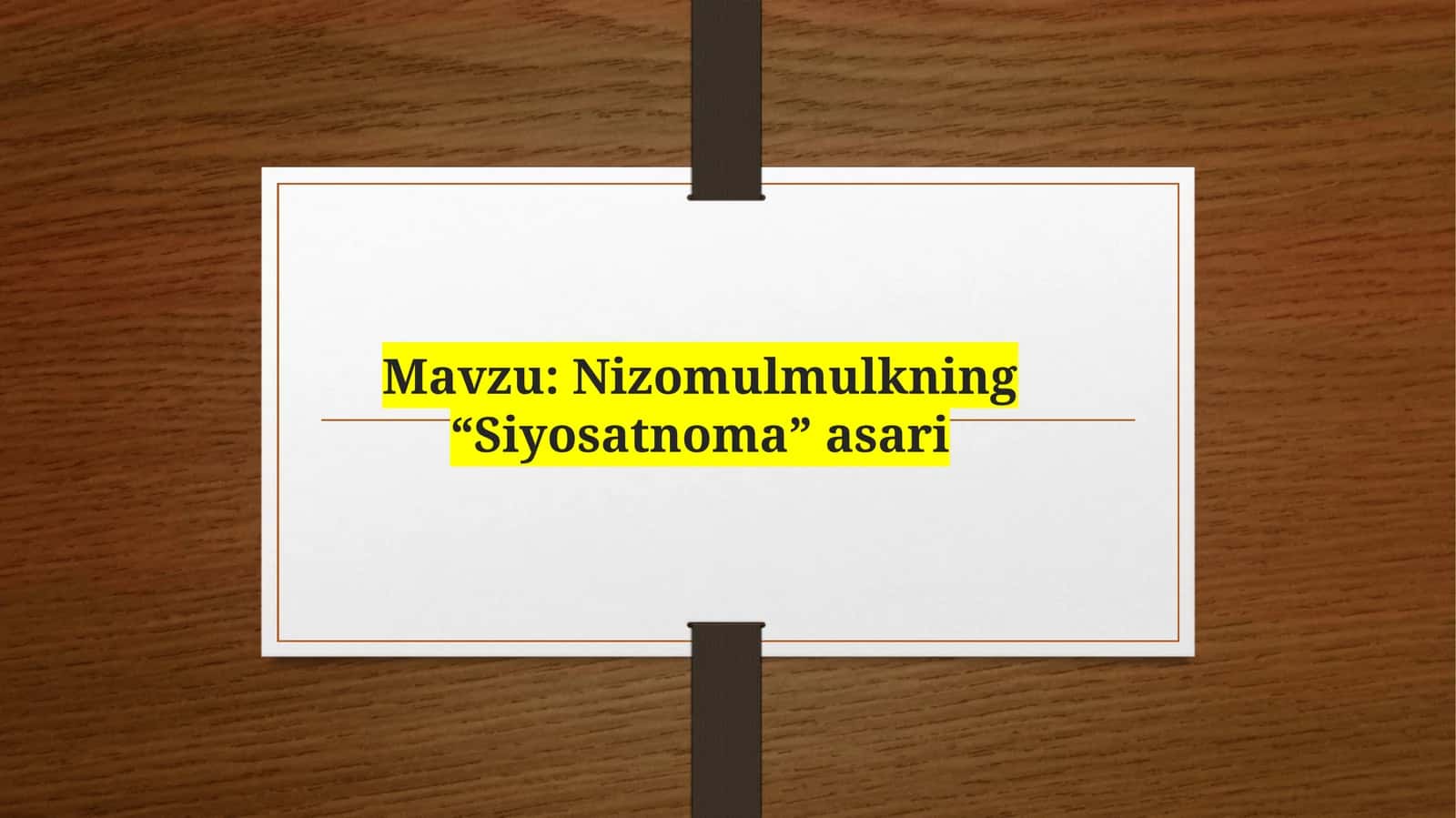 Nizomulmulkning  “Siyosatnoma” asari haqida 1