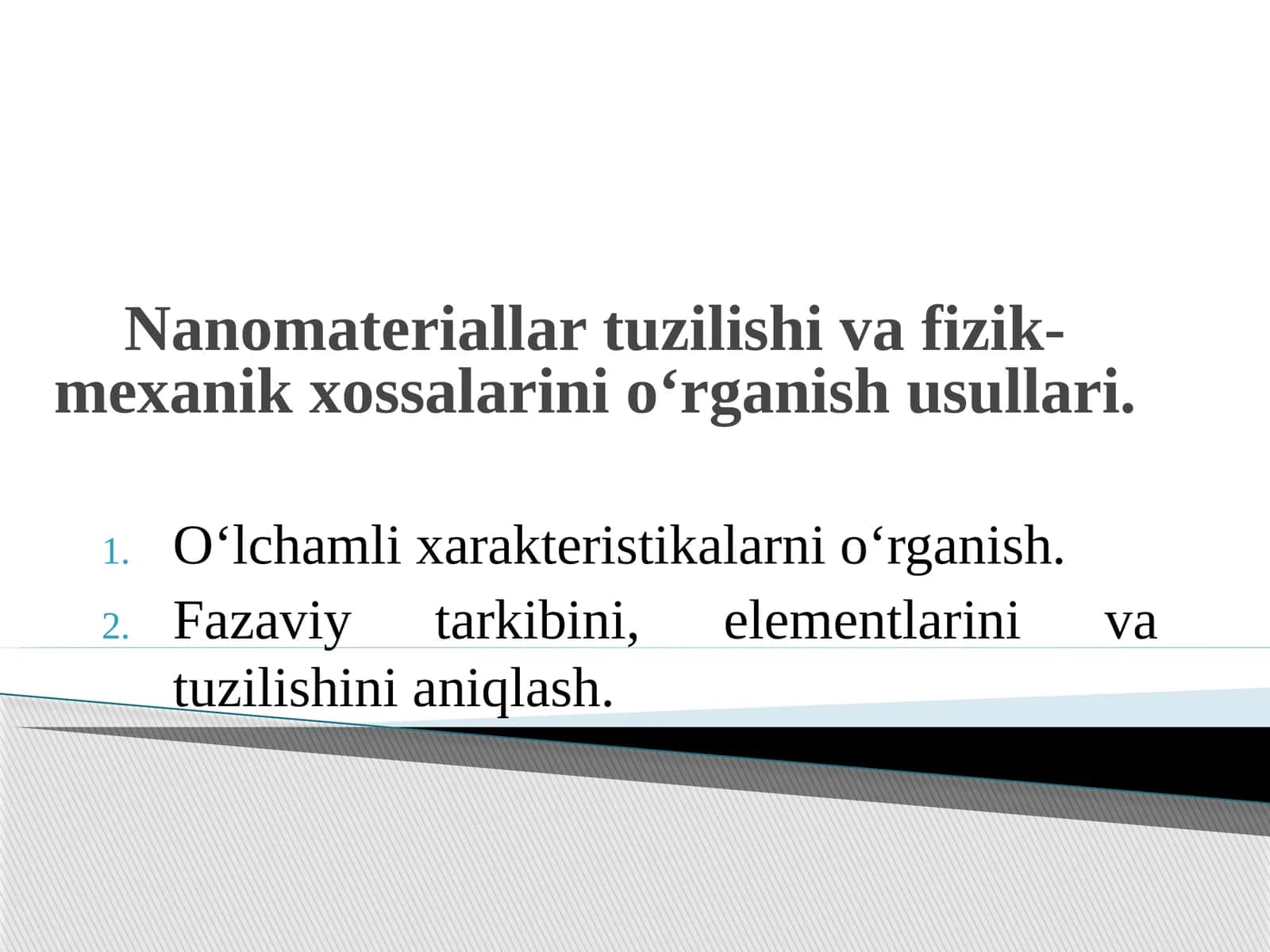 Nanomateriallar tuzilishi va fizik-mexanik xossalarini o‘rganish usullari 1