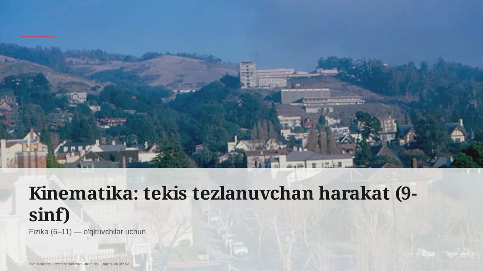 Kinematika: tekis tezlanuvchan harakat (9-sinf) 1