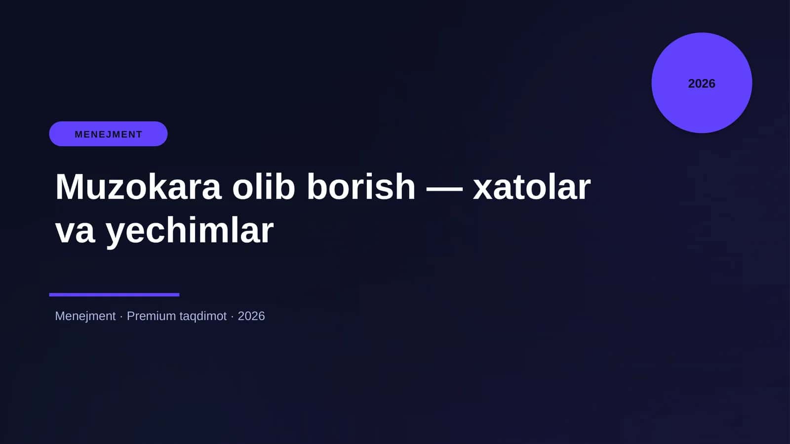 Muzokara olib borish — xatolar va yechimlar 1