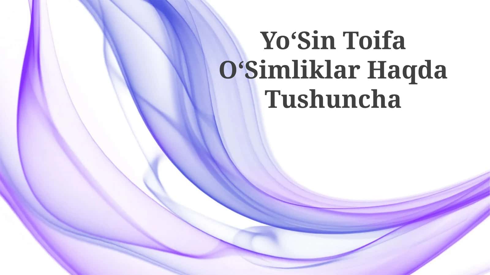 YoʻSin Toifa OʻSimliklar Haqda Tushuncha 1