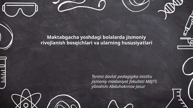 Maktabgacha yoshdagi bolalarda jismoniy rivojlanish bosqichlari va ularning hususiyatlari 1