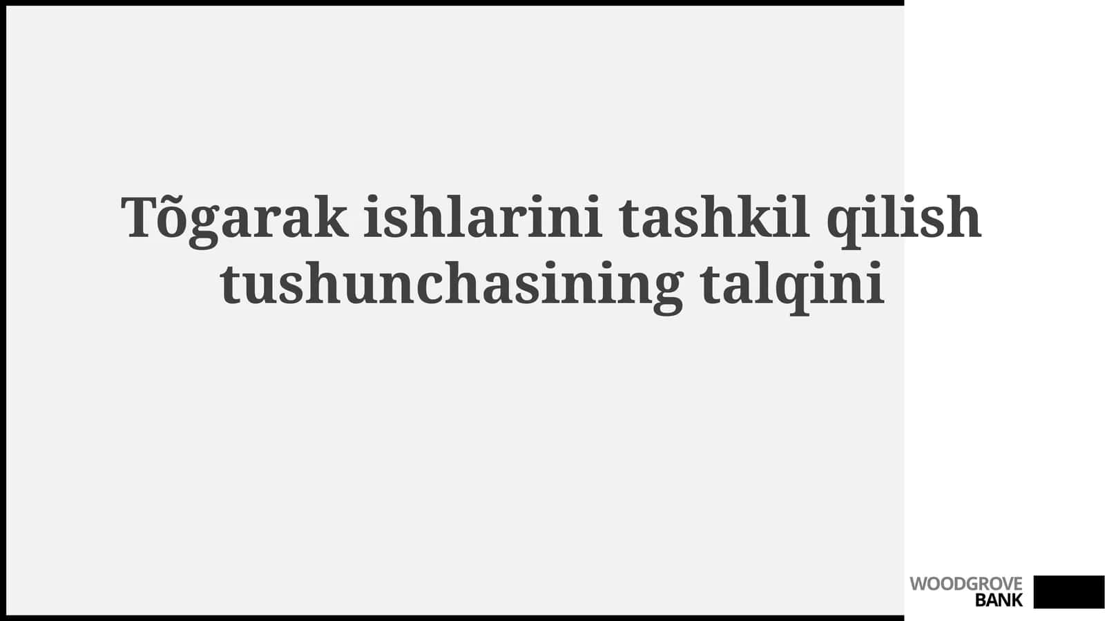Tõgarakishlarinitashkilqilishtushunchasiningtalqini 1